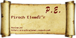 Pirsch Elemér névjegykártya
